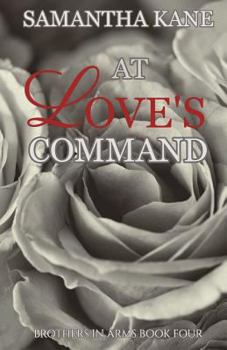 At Love's Command - Book #4 of the Brothers in Arms