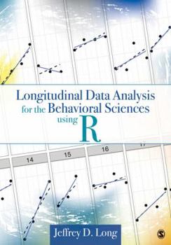 Hardcover Longitudinal Data Analysis for the Behavioral Sciences Using R Book