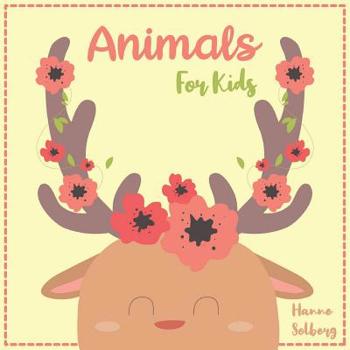 Paperback Animals For Kids: Learning ABC English Animals Names From A to Z. For Baby Toddlers And Preschool. Age 2 to 5 year. Book