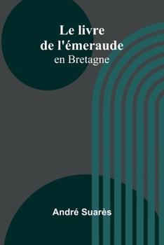 Le livre de l'émeraude: en Bretagne (French Edition)