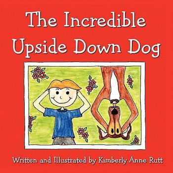 Paperback The Incredible Upside Down Dog Book
