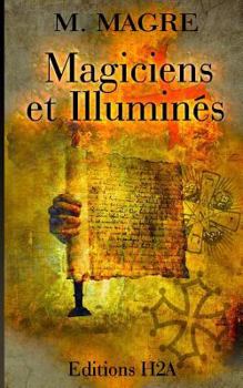 Paperback Magiciens et Illuminés [French] Book