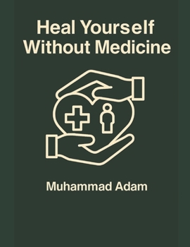 Paperback Heal yourself without medicine Book