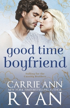 Good Time Boyfriend (First Time) - Book #1 of the First Time