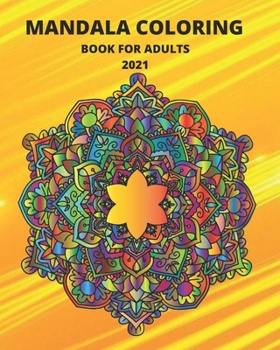 Paperback Mandala Coloring Book for Adults 2021 Book