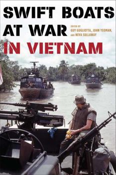 Hardcover Swift Boats at War in Vietnam Book