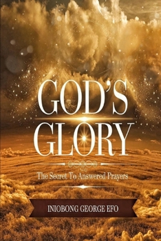 Paperback God's Glory: The Secret to Answered Prayer Book
