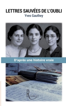 Paperback Lettres sauvées de l'oubli [French] Book
