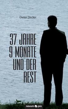 Paperback 37 Jahre 9 Monate und der Rest [German] Book