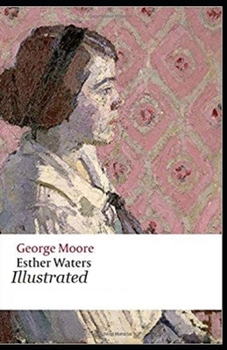 Paperback Esther Waters Illustrated Book