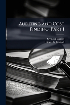 Paperback Auditing and Cost Finding. Part I: Auditing Book
