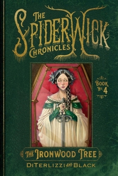 The Ironwood Tree - Book #4 of the Spiderwick Chronicles