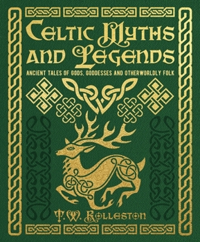 Myths and Legends of the Celtic Race