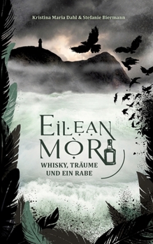 Paperback Eilean Mòr: Whisky, Träume und ein Rabe [German] Book