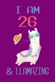 Paperback I am 26 and Llamazing: Llama Sketchbook for for 26 Year Old Girls Book