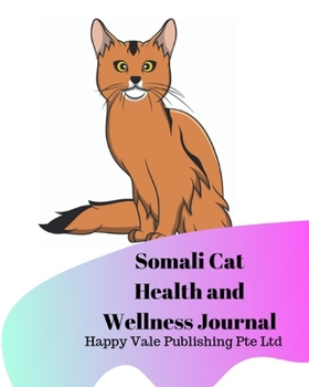 Paperback Somali Cat Health and Wellness Journal Book