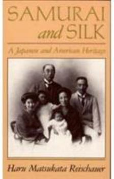 Paperback Samurai and Silk: A Japanese and American Heritage Book