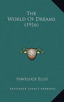 Paperback The World Of Dreams (1916) Book