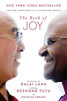 Hardcover The Book of Joy: Lasting Happiness in a Changing World Book