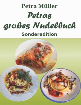 Paperback Petras großes Nudelbuch: Sonderedition [German] Book