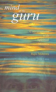 Paperback The Mind of the Guru: Conversations with Spiritual Masters Book