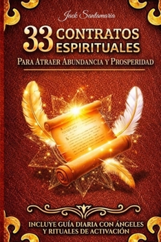 Paperback 33 Contratos Espirituales: Para Atraer Abundancia Y Prosperidad [Spanish] Book