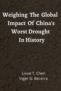 Paperback Weighing The Global Impact Of China's Worst Drought In History Book