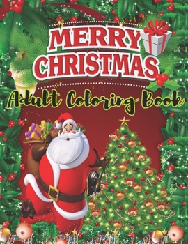 Paperback Merry Christmas Adult Coloring Book: a beautiful coloring book