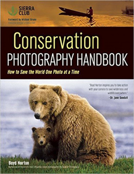 Paperback Conservation Photography Handbook: How to Save the World One Photo at a Time Book