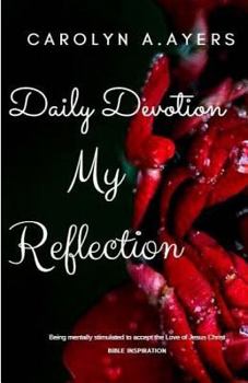 Paperback My Reflection: Daily Devotional Book