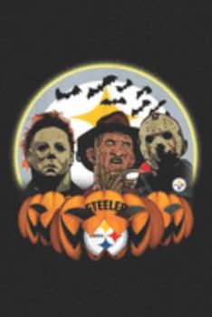 Paperback steeler: Retro Halloween Pittsburgh Slers Jason Leatherface Freddy Journal/Notebook Blank Lined Ruled 6x9 100 Pages Book