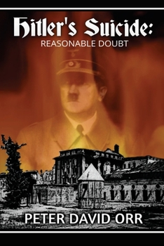 Paperback Hitler's Suicide: Reasonable Doubt Book