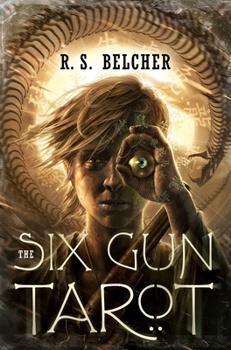 The Six-Gun Tarot - Book #1 of the Golgotha