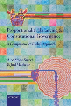 Paperback Proportionality Balancing and Constitutional Governance: A Comparative and Global Approach Book