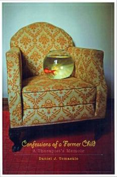 Paperback Confessions of a Former Child: A Therapist's Memoir Book