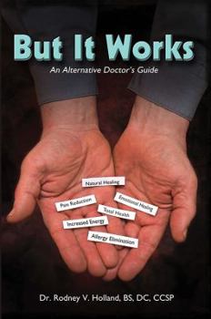 Paperback But It Works: An Alternative Doctor's Guide Book