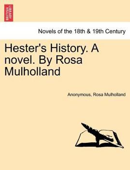Paperback Hester's History. a Novel. by Rosa Mulholland Book