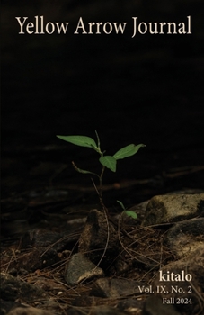 Yellow Arrow Journal, kitalo: Vol. IX, No. 2, Fall 2024