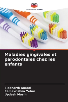 Maladies gingivales et parodontales chez les enfants (French Edition)