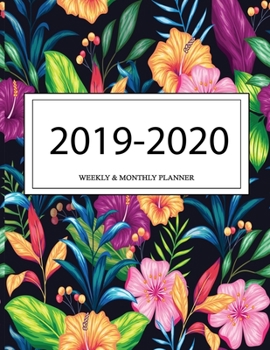 2019 - 2020 Weekly and Monthly Planner: Calendar Schedule + Organizer | Inspirational Quotes (2019-2020 Academic Planners
