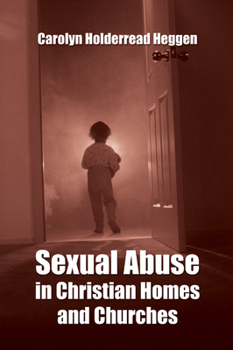 Paperback Sexual Abuse in Christian Homes and Churches Book