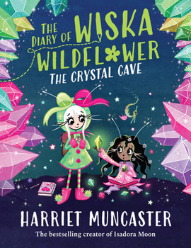 Paperback The Diary of Wiska Wildflower: The Crystal Cave: Volume 2 Book