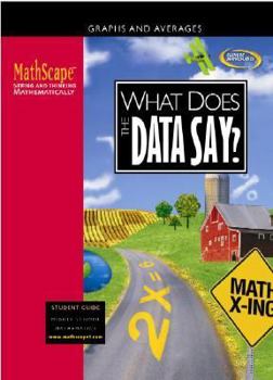 Paperback Mathscape: Seeing and Thinking Mathematically, Course 1, What Does the Data Say?, Student Guide Book