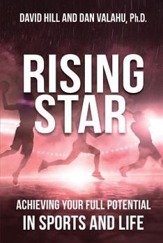 Paperback Rising Star: Achieving Your Full Potential in Sports and Life Book