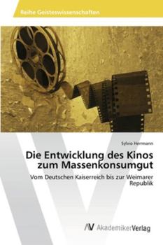 Paperback Die Entwicklung des Kinos zum Massenkonsumgut [German] Book