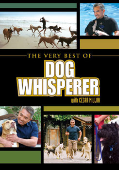 The Very Best of Dog Whisperer with Cesar Millan