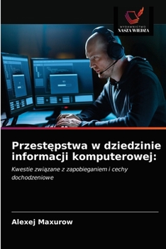 Paperback Przestępstwa w dziedzinie informacji komputerowej [Polish] Book