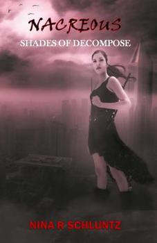 Paperback Nacreous: Screams of Decompose Book