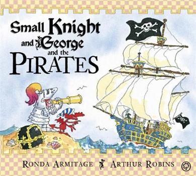 Paperback Small Knight and George and the Pirates Book