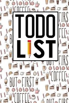 To Do List : Daily Task Organizer, to Do List Notebook Business, Things to Do List Template, to Do Today Notepad, Agenda Notepad for Men, Women, Students and Kids, Cute Coffee Cover